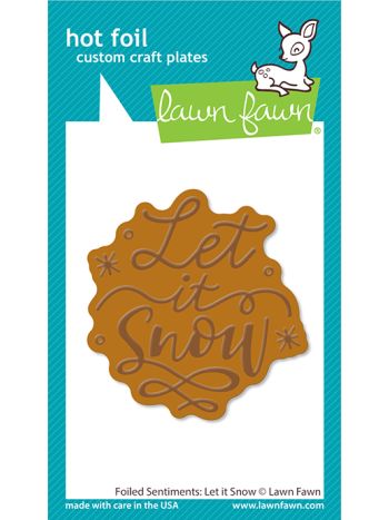 Lawn Fawn - Foiled Sentiments: Let It Snow -  Hot Foil Plate